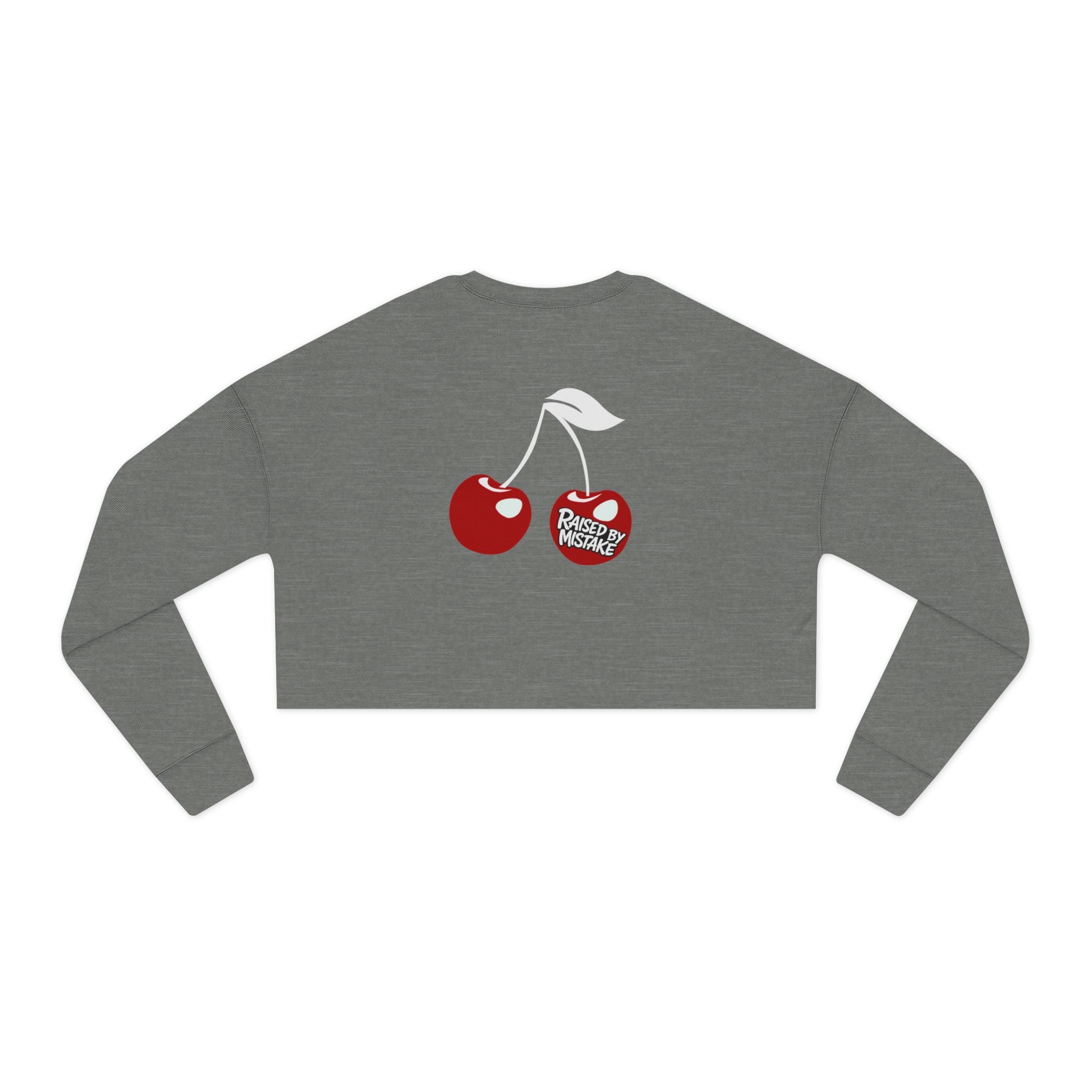 Cropped Sweatshirt — 'Raised by Mistake' Cherry Graphic
