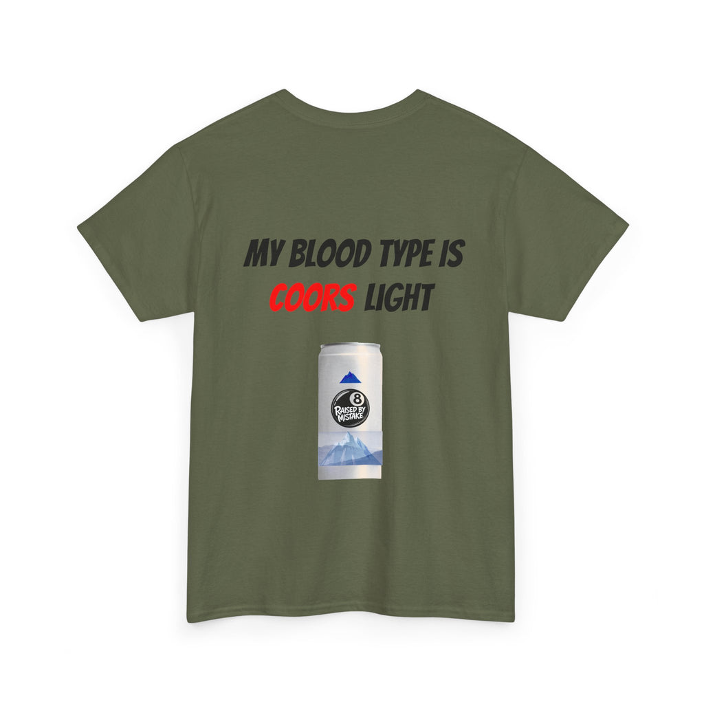 Graphic Tee — “My Blood Type Is Coors Light” Beer Can Back Print