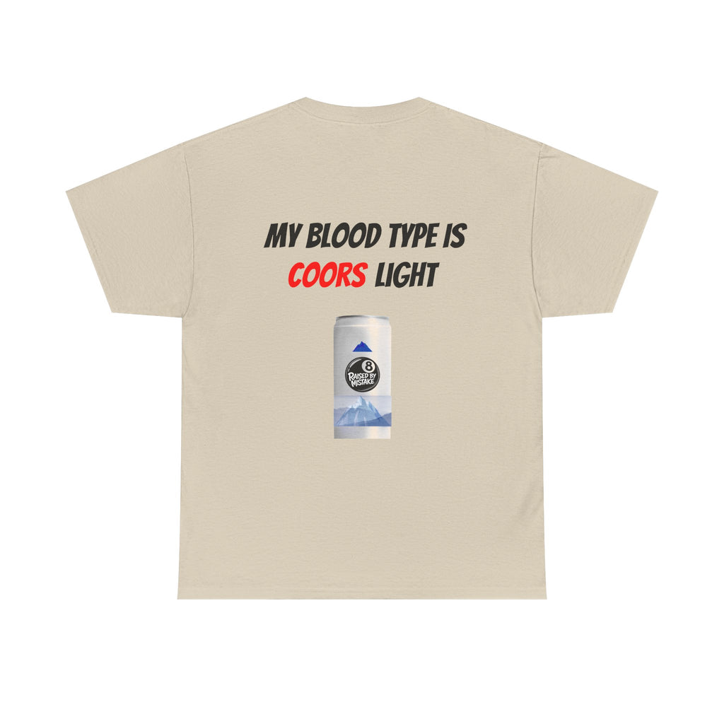Graphic Tee — “My Blood Type Is Coors Light” Beer Can Back Print