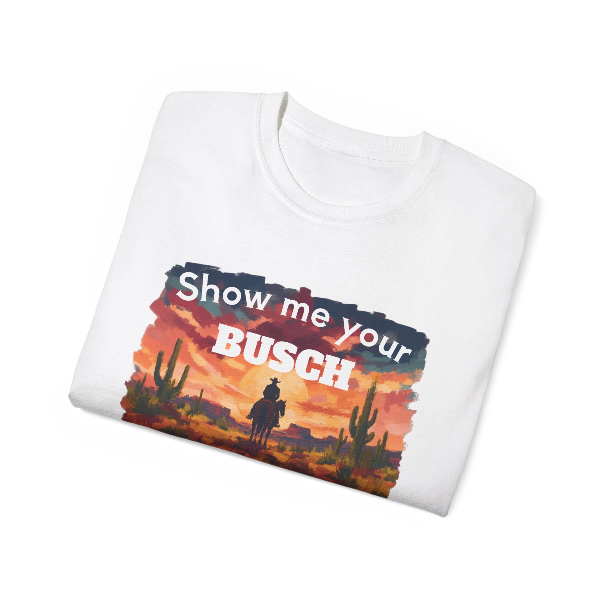 Show Me Your Busch Sunset Tee — 'Raised By Mistake' Graphic T-Shirt