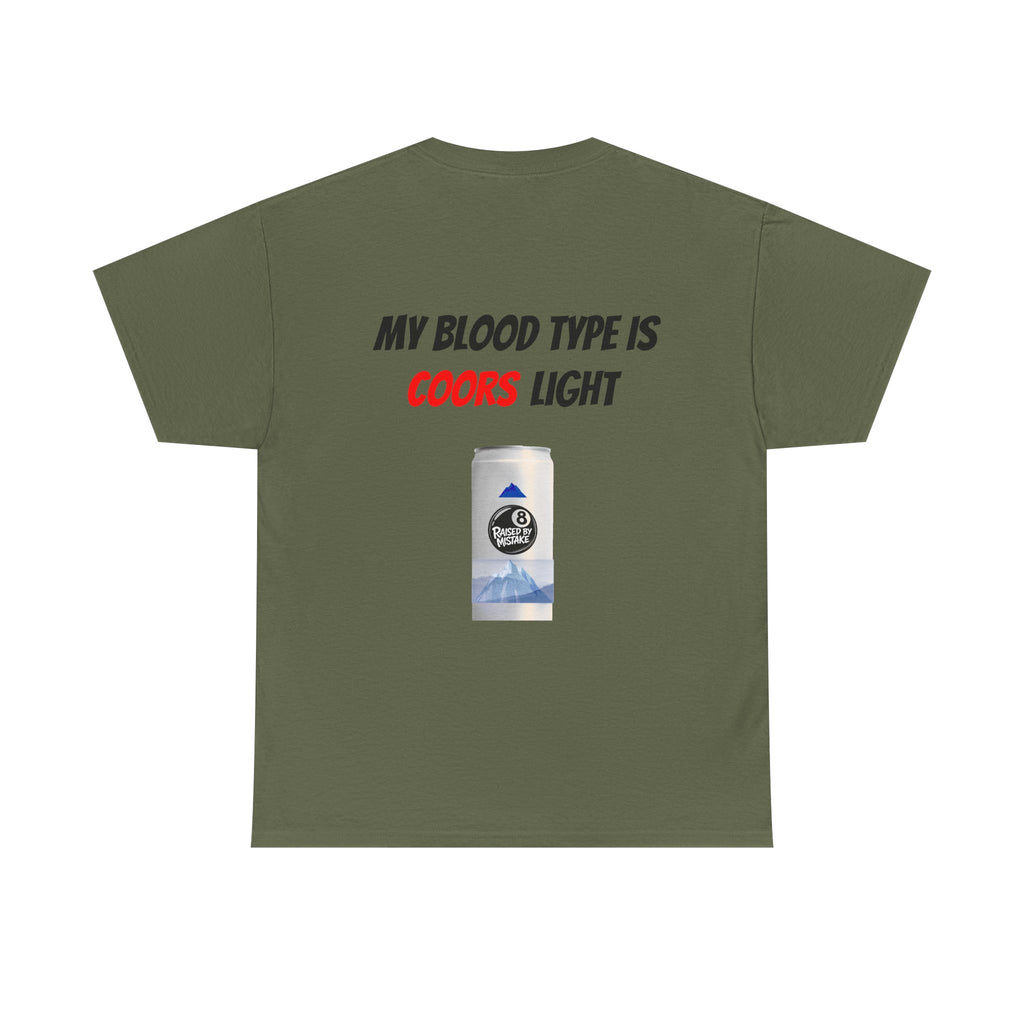 Graphic Tee — “My Blood Type Is Coors Light” Beer Can Back Print