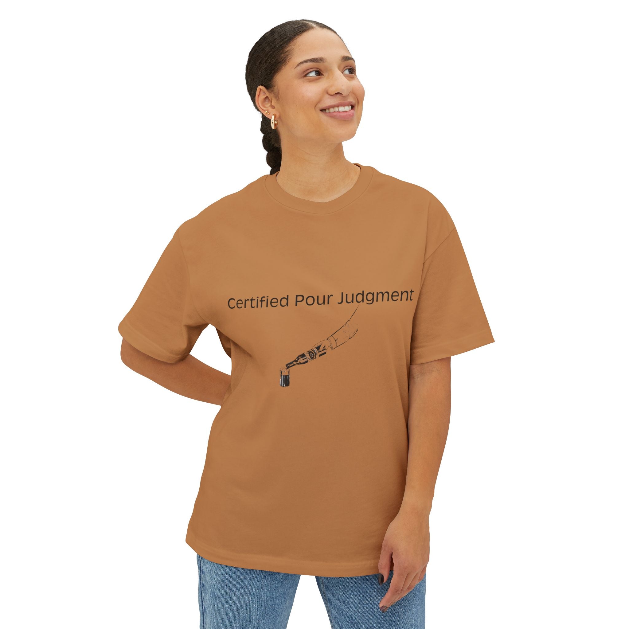 Certified Pour Judgment Boxy Tee
