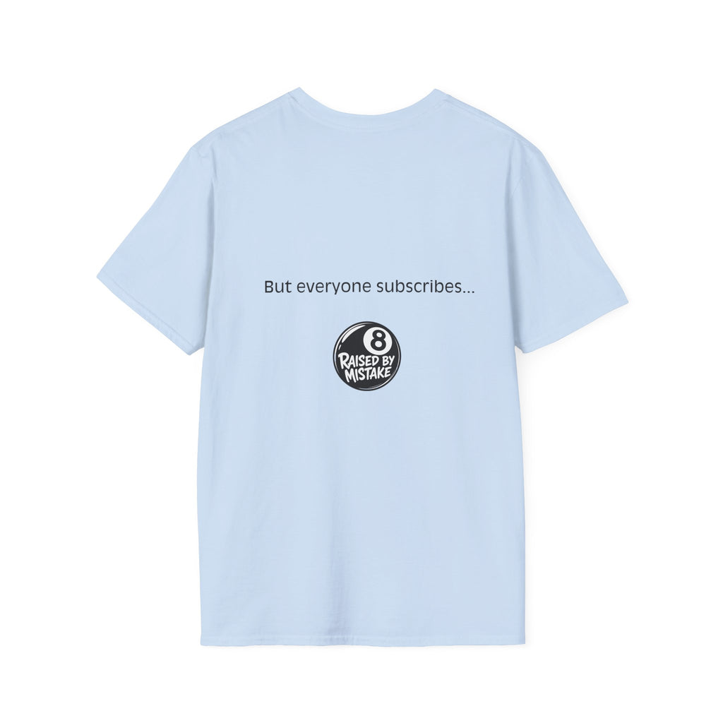 T-Shirt — 'Nobody Commits These Days' Minimalist Statement Tee