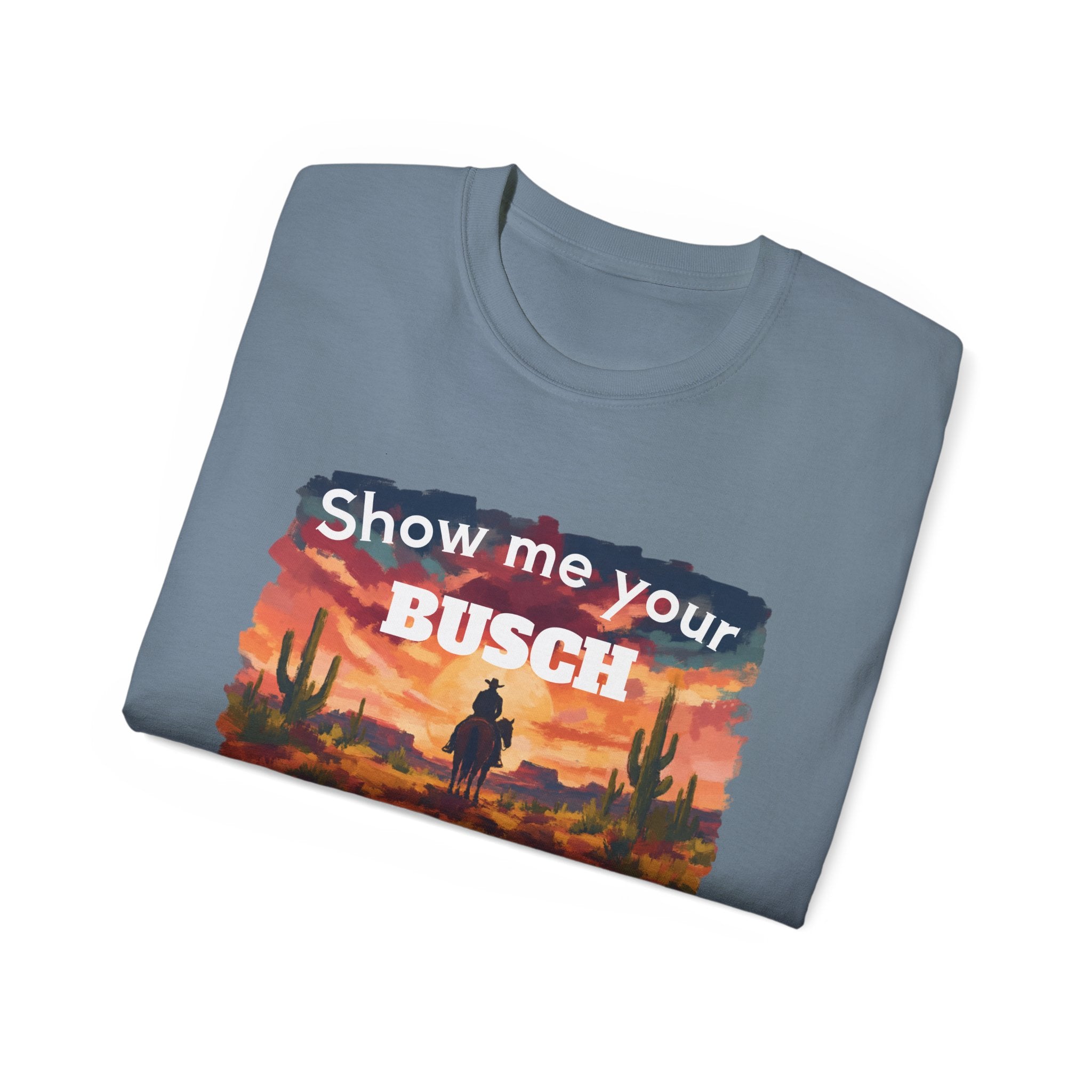 Show Me Your Busch Sunset Tee — 'Raised By Mistake' Graphic T-Shirt