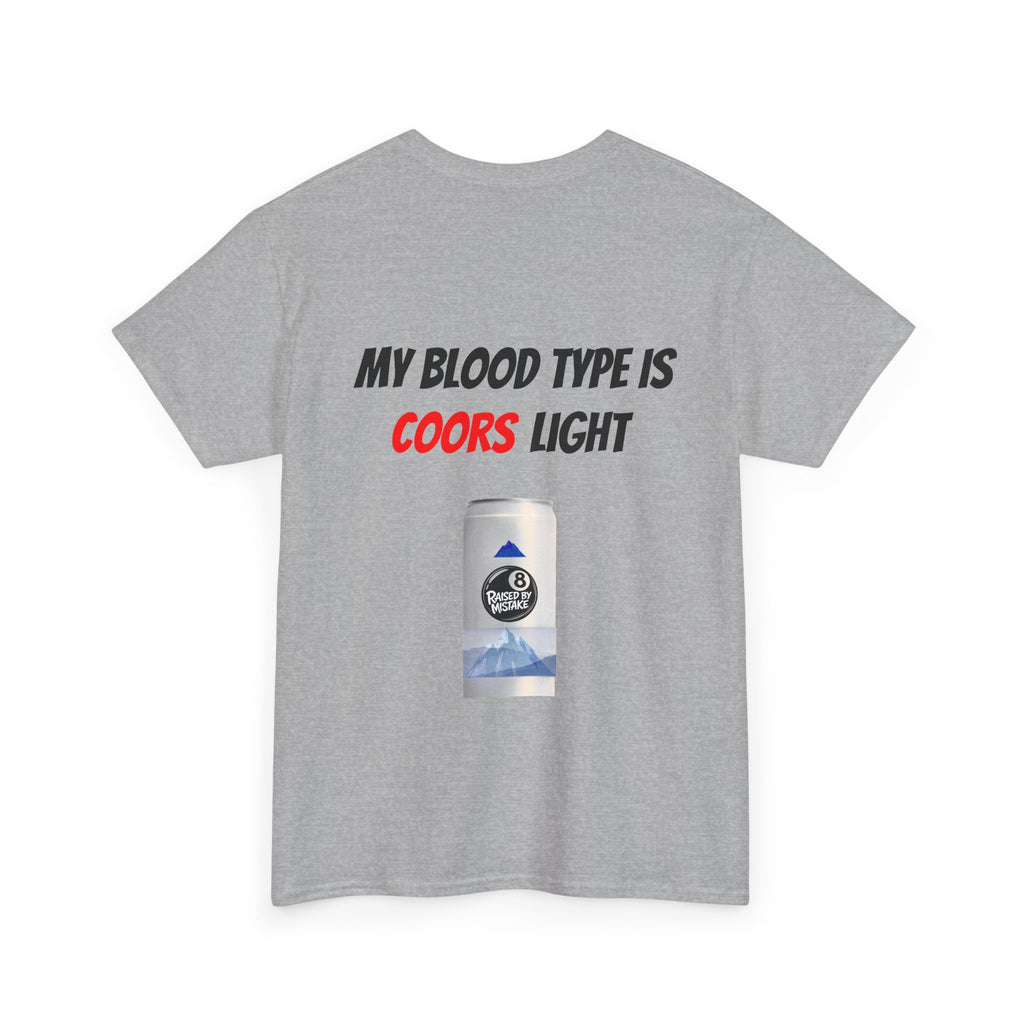 Graphic Tee — “My Blood Type Is Coors Light” Beer Can Back Print