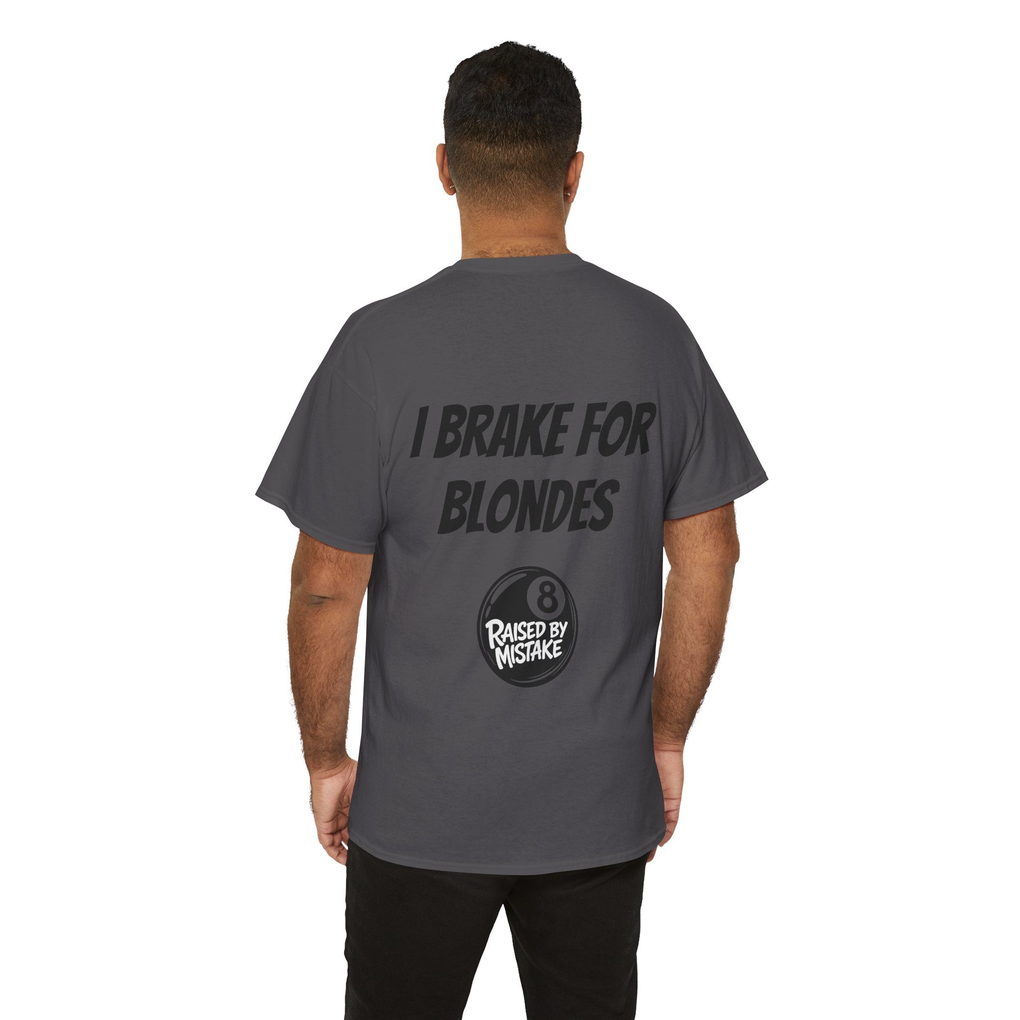 I Brake for Blondes Tee – Raised by Mistake Billiards Graphic Tee