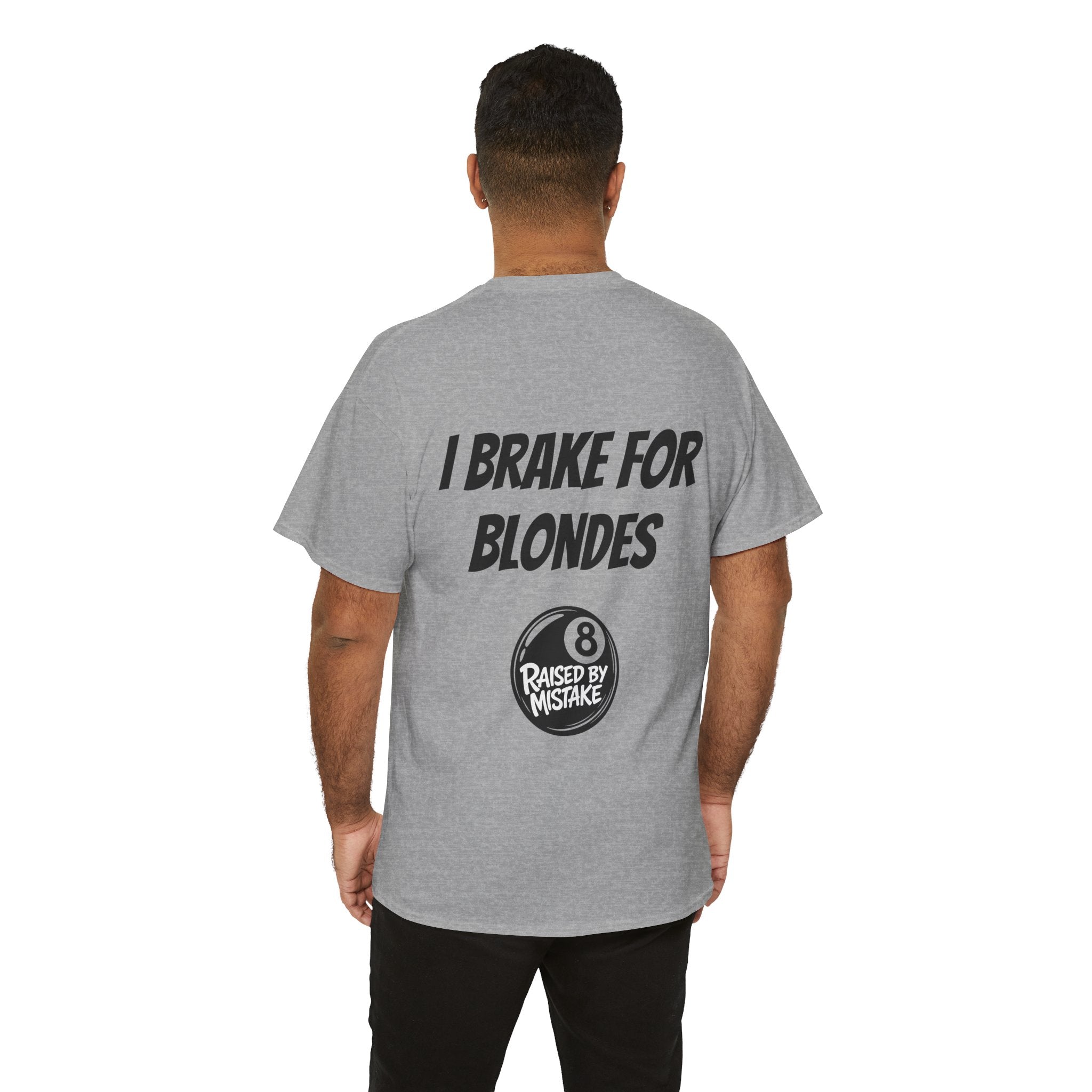 I Brake for Blondes Tee – Raised by Mistake Billiards Graphic Tee